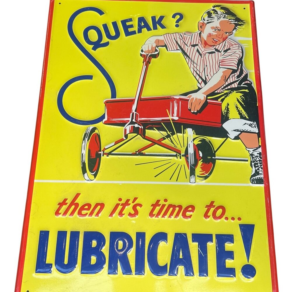 Lubricant Sign "Squeak? then it's time to LUBRICATE!" Gas Oil Garage Decor Sign